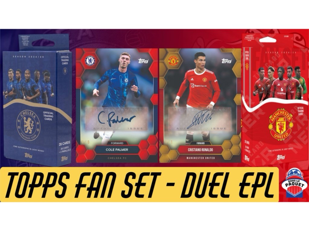 À la découverte des Topps Fan Set Premier&nbsp;League