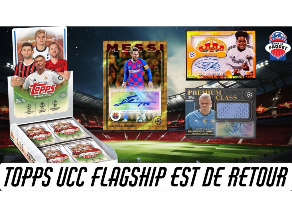 Topps UCC Flagship 24/25 est&nbsp;là!